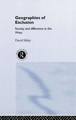 Book cover of Geographies Of Exclusion: Society And Difference In The West (PDF)