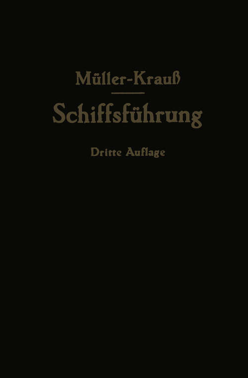 Book cover of Handbuch für die Schiffsführung (3rd ed. 1938) (Handbuch für die Schiffsführung)