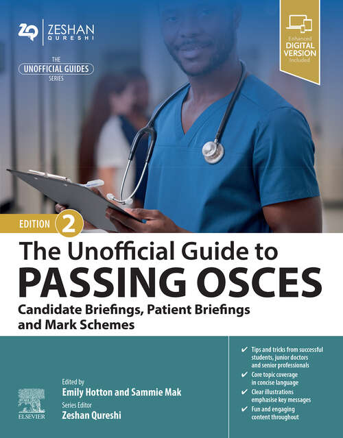 Book cover of The Unofficial Guide to Passing OSCEs: The Unofficial Guide to Passing OSCEs: Candidate Briefings, Patient Briefings and Mark Schemes - E-Book (2) (Unofficial Guides)