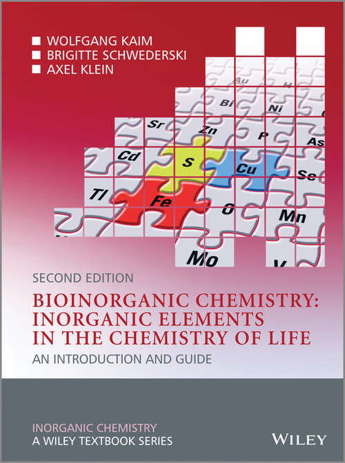 Book cover of Bioinorganic Chemistry -- Inorganic Elements in the Chemistry of Life: An Introduction and Guide (2) (Inorganic Chemistry: A Textbook Series)