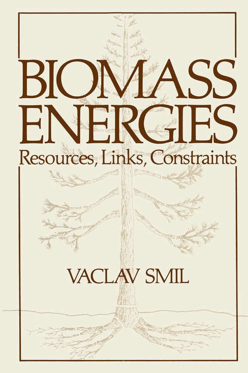 Book cover of Biomass Energies: Resources, Links, Constraints (1983) (Institute for Amorphous Studies Series)