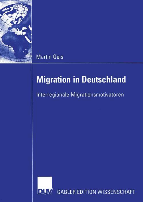 Book cover of Migration in Deutschland: Interregionale Migrationsmotivatoren (2005)