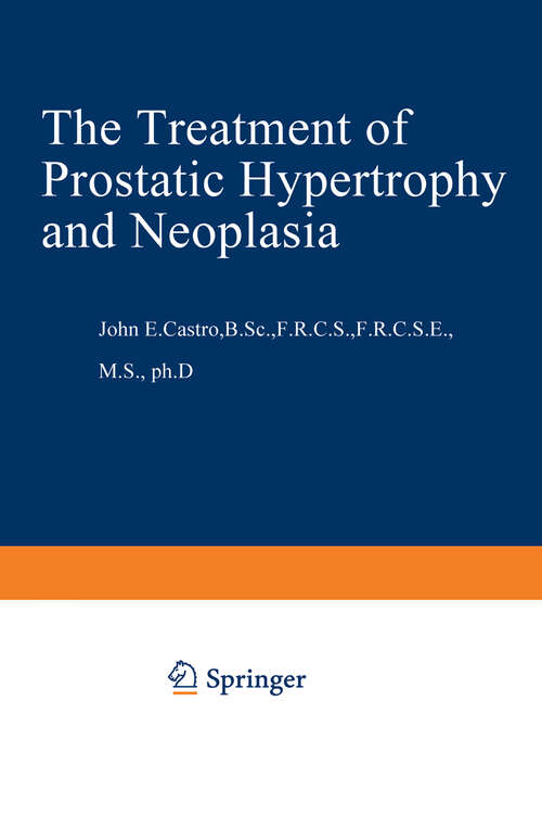 Book cover of The Treatment of Prostatic Hypertrophy and Neoplasia (1974)