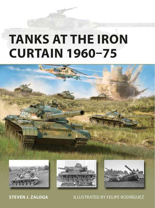 Book cover of Tanks at the Iron Curtain 1960–75 (New Vanguard)