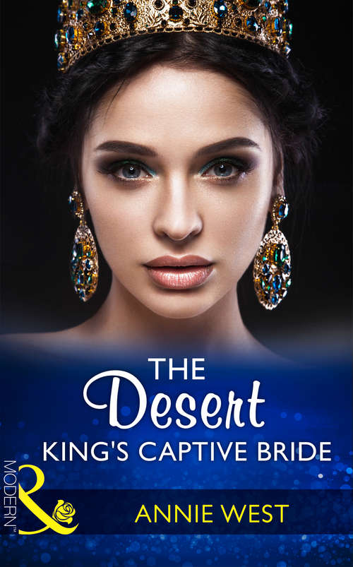 Book cover of The Desert King's Captive Bride: The Italian's One-night Baby / The Desert King's Captive Bride (ePub edition) (Wedlocked! #85)
