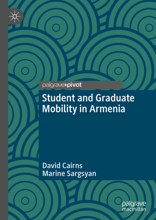 Book cover of Student and Graduate Mobility in Armenia (1st ed. 2019)