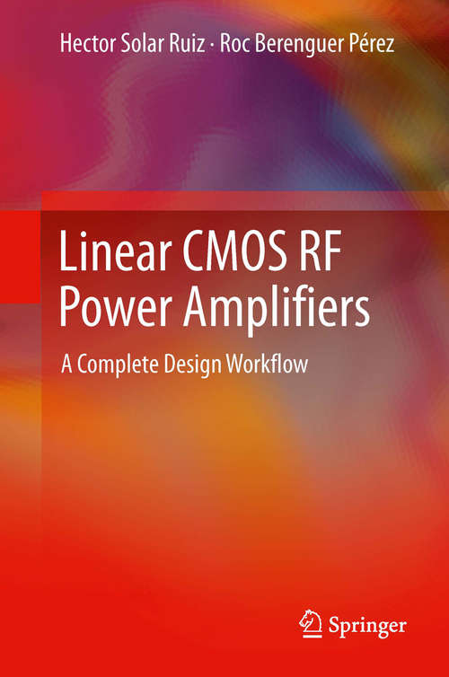 Book cover of Linear CMOS RF Power Amplifiers: A Complete Design Workflow (2014)