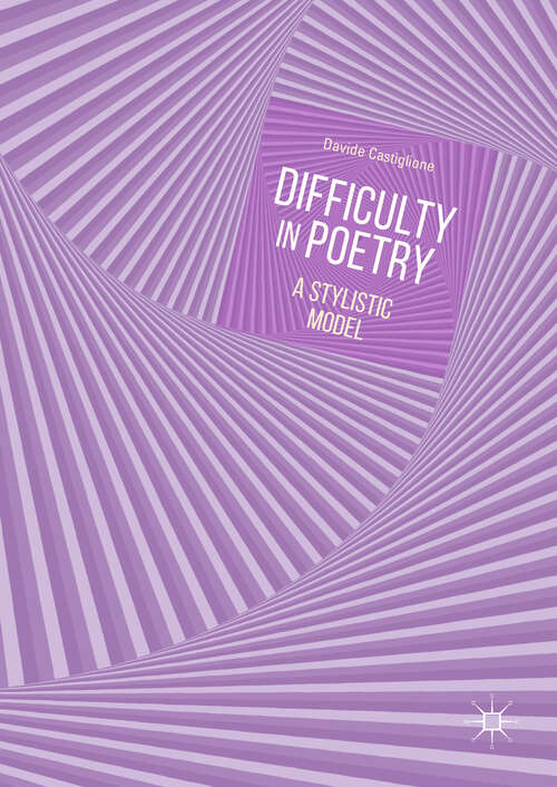 Book cover of Difficulty in Poetry: A Stylistic Model (1st ed. 2019)