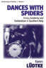 Book cover of Dances with Spiders: Crisis, Celebrity and Celebration in Southern Italy (Epistemologies of Healing #4)