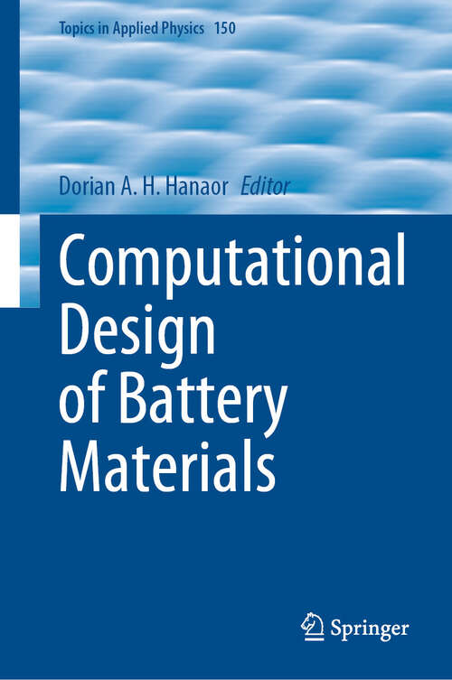 Book cover of Computational Design of Battery Materials (2024) (Topics in Applied Physics #150)