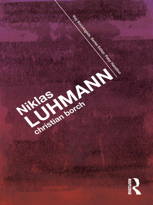 Book cover of Niklas Luhmann (Key Sociologists)
