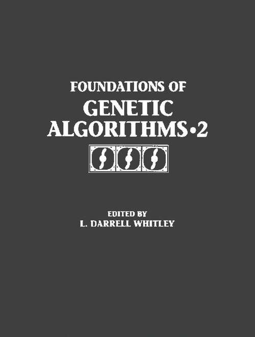 Book cover of Foundations of Genetic Algorithms 1993 (Foundations of Genetic Algorithms: Volume 2)