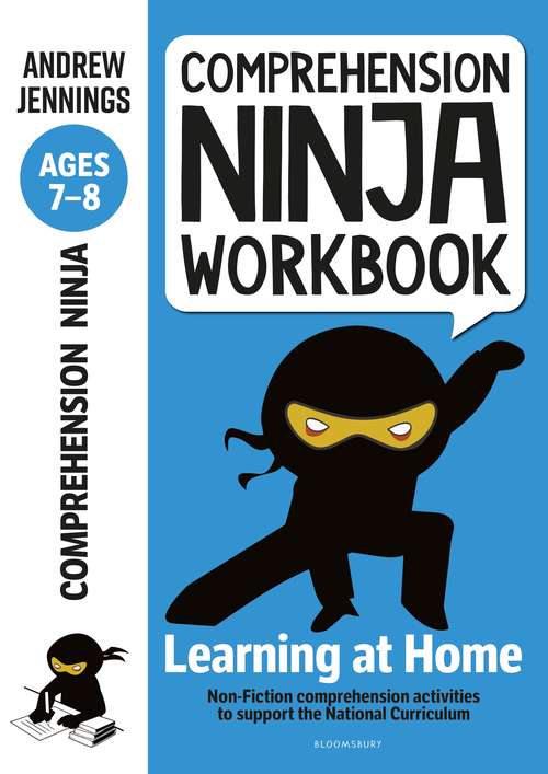 Book cover of Comprehension Ninja Workbook for Ages 7-8: Comprehension activities to support the National Curriculum at home