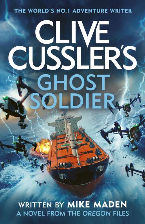 Book cover of Clive Cussler’s Ghost Soldier: An Oregon Files Adventure