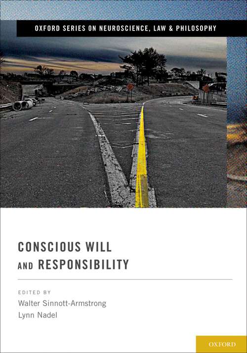 Book cover of Conscious Will and Responsibility: A Tribute to Benjamin Libet