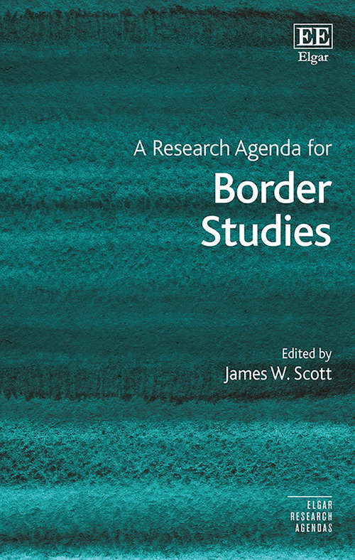 Book cover of A Research Agenda for Border Studies (Elgar Research Agendas)