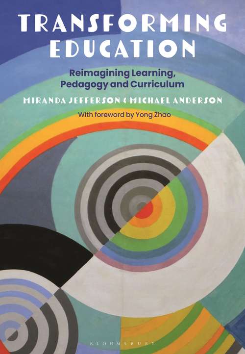 Book cover of Transforming Education: Reimagining Learning, Pedagogy and Curriculum