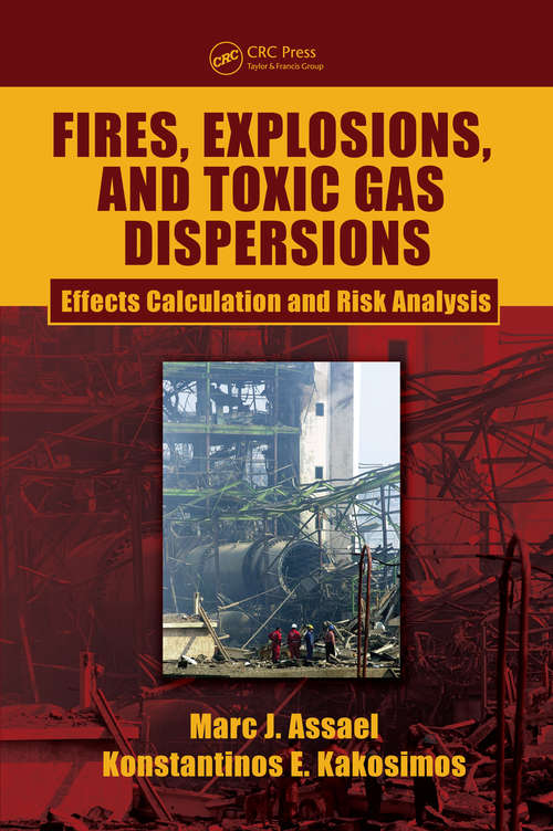 Book cover of Fires, Explosions, and Toxic Gas Dispersions: Effects Calculation and Risk Analysis