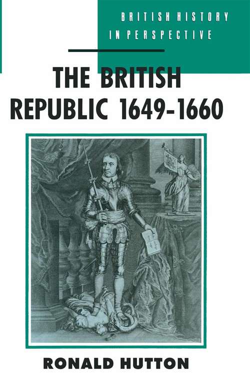 Book cover of British Republic, 1649-60 (1st ed. 1990) (British History in Perspective)