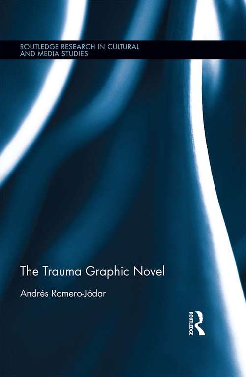 Book cover of The Trauma Graphic Novel (Routledge Research in Cultural and Media Studies)