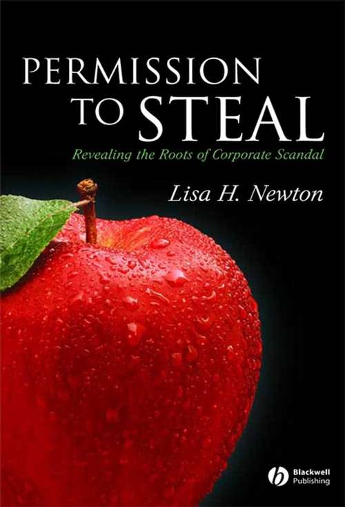 Book cover of Permission to Steal: Revealing the Roots of Corporate Scandal--An Address to My Fellow Citizens (Blackwell Public Philosophy Series)