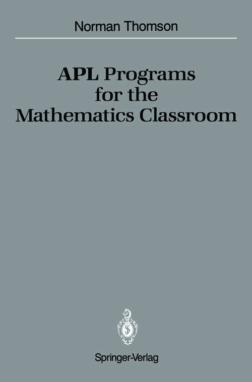 Book cover of APL Programs for the Mathematics Classroom (1989)