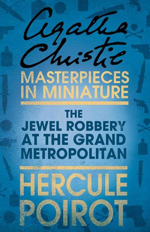 Book cover of The Jewel Robbery at the Grand Metropolitan: An Agatha Christie Short Story (ePub edition)