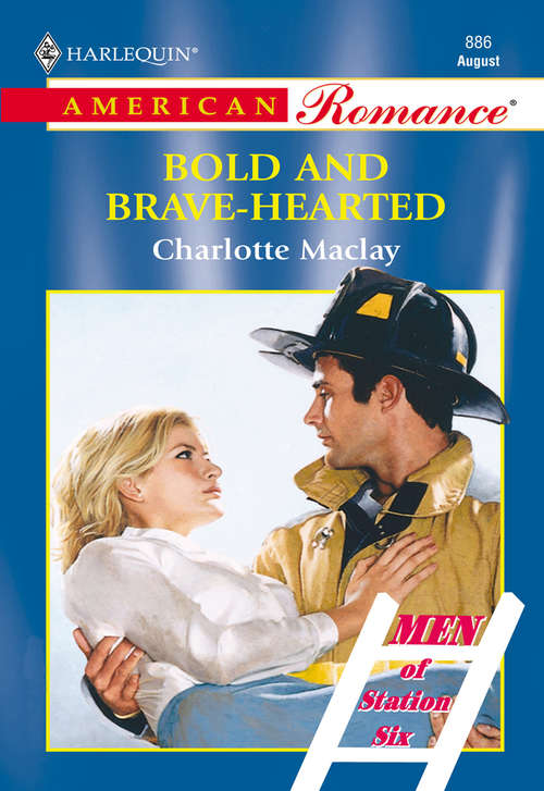 Book cover of Bold And Brave-hearted (ePub First edition) (Mills And Boon American Romance Ser.)