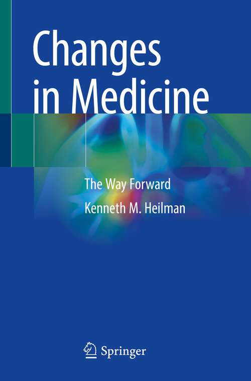 Book cover of Changes in Medicine: The Way Forward (1st ed. 2023)