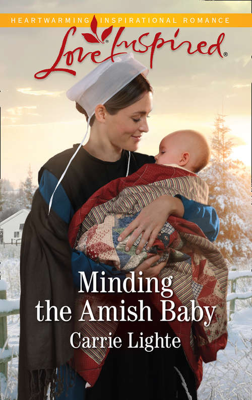 Book cover of Minding The Amish Baby: Minding The Amish Baby Her Cowboy's Twin Blessings The Rancher's Baby Surprise (ePub edition) (Amish Country Courtships #4)