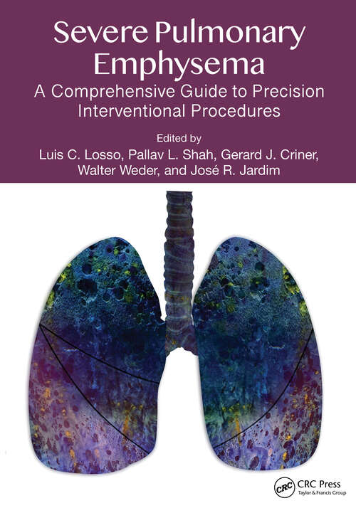 Book cover of Severe Pulmonary Emphysema: A Comprehensive Guide to Precision Interventional Procedures