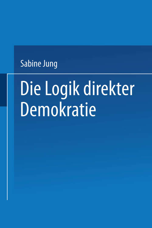 Book cover of Die Logik direkter Demokratie (2001)