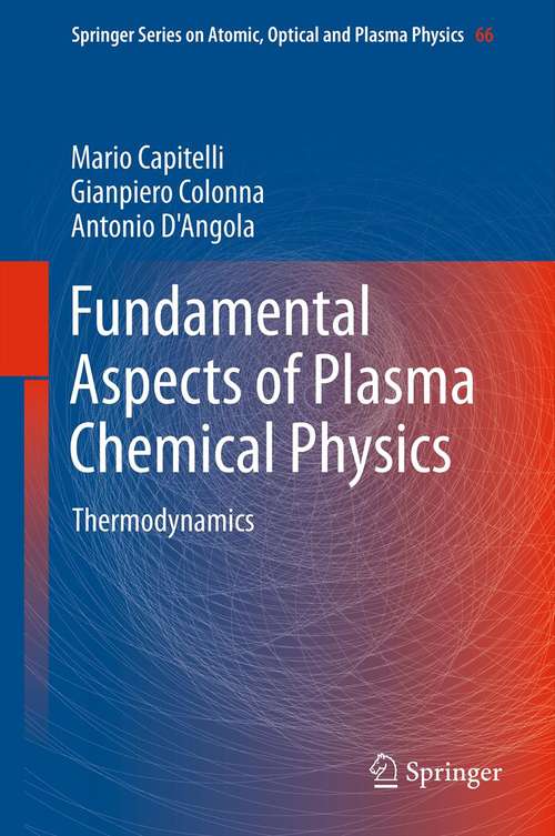 Book cover of Fundamental Aspects of Plasma Chemical Physics: Thermodynamics (2012) (Springer Series on Atomic, Optical, and Plasma Physics #66)
