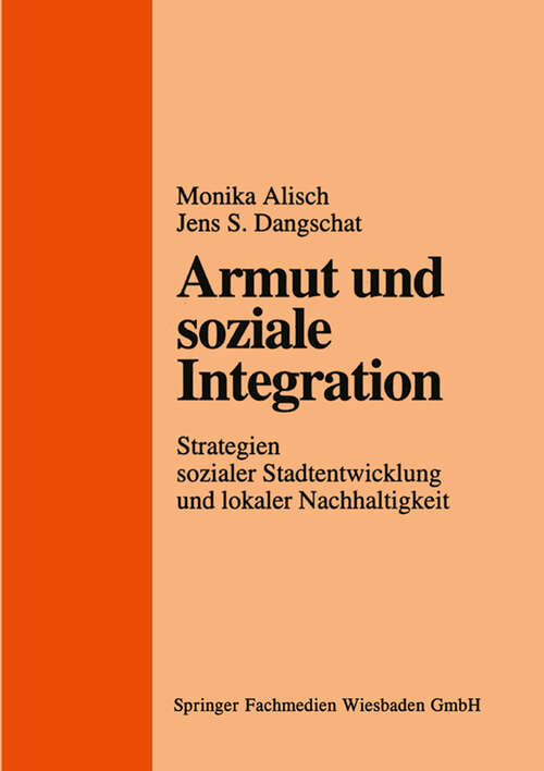 Book cover of Armut und soziale Integration: Strategien sozialer Stadtentwicklung und lokaler Nachhaltigkeit (1998)