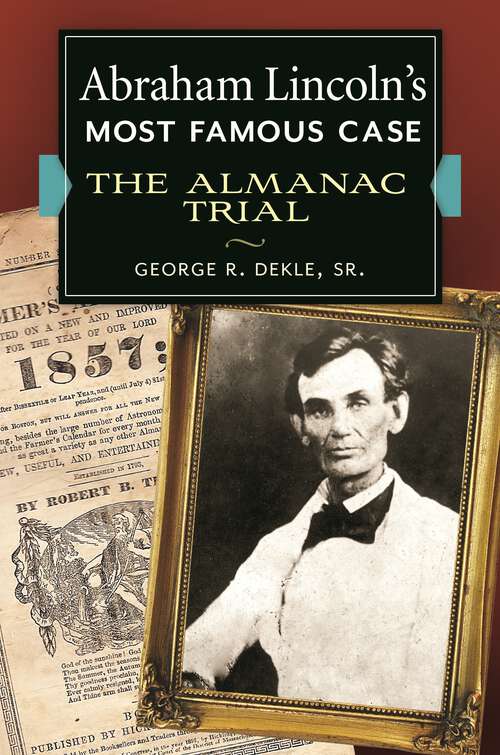 Book cover of Abraham Lincoln's Most Famous Case: The Almanac Trial