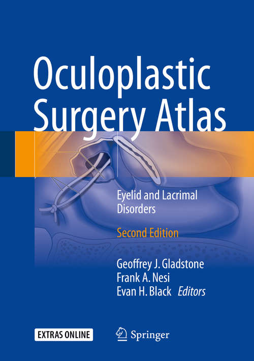 Book cover of Oculoplastic Surgery Atlas: Eyelid and Lacrimal Disorders (2nd ed. 2018)