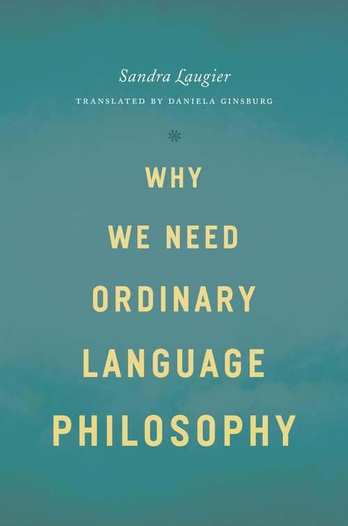 Book cover of Why We Need Ordinary Language Philosophy