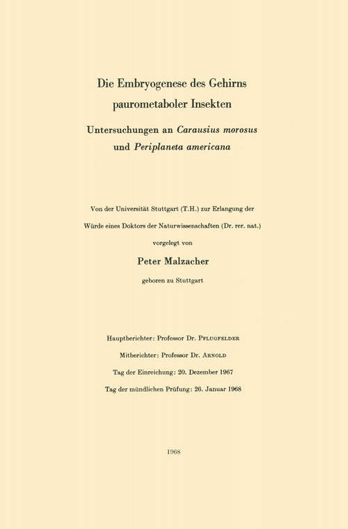 Book cover of Die Embryogenese des Gehirns paurometaboler Insekten: Untersuchungen an Carausius morosus und Periplaneta americana (1968)