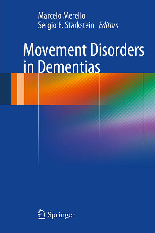 Book cover of Movement Disorders in Dementias (2014)