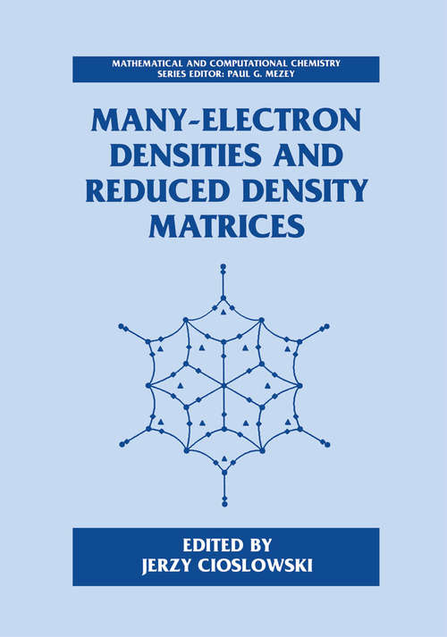 Book cover of Many-Electron Densities and Reduced Density Matrices (2000) (Mathematical and Computational Chemistry)