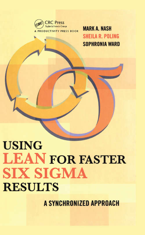 Book cover of Using Lean for Faster Six Sigma Results: A Synchronized Approach