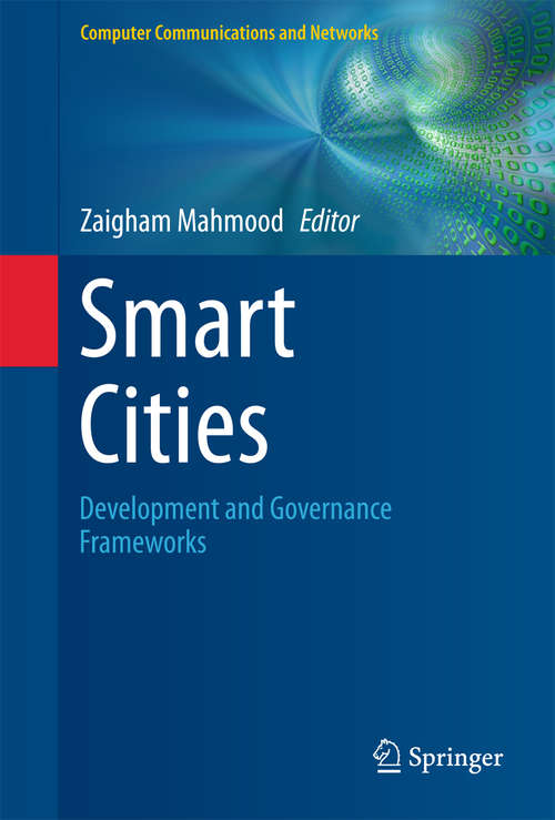 Book cover of Smart Cities: Development and Governance Frameworks (Computer Communications and Networks)