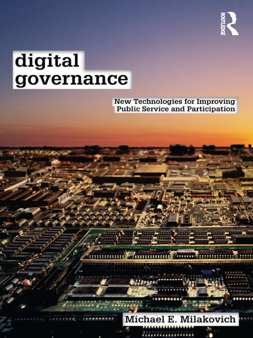 Book cover of Digital Governance: New Technologies for Improving Public Service and Participation