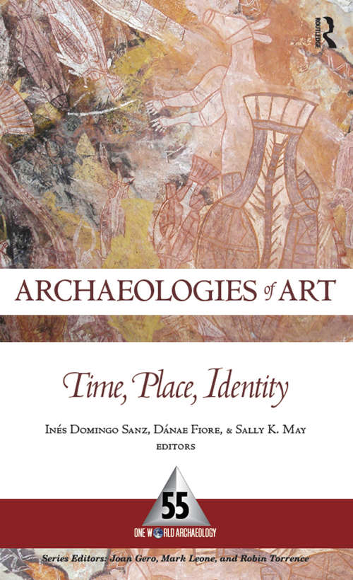 Book cover of Archaeologies of Art: Time, Place, and Identity