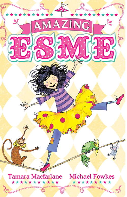 Book cover of Amazing Esme: Book 1 (Amazing Esme)