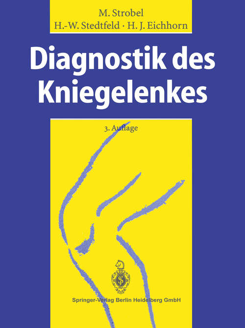 Book cover of Diagnostik des Kniegelenkes (3. Aufl. 1995)