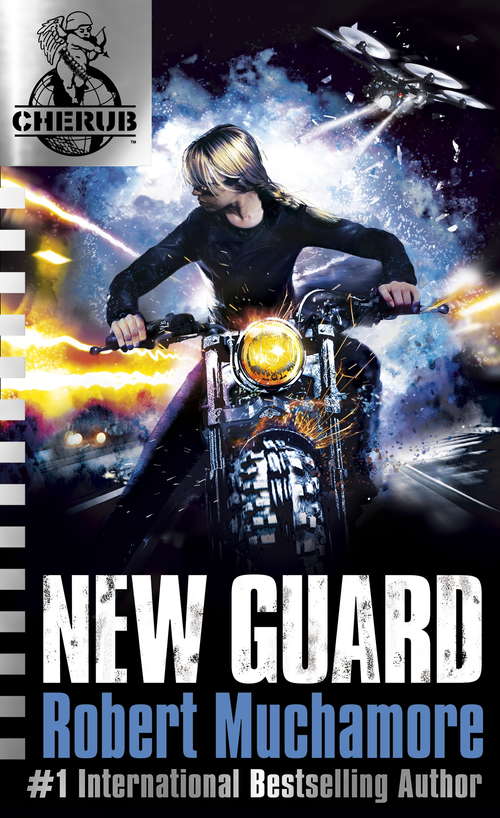 Book cover of New Guard: Book 17 (CHERUB: Bk. 17)