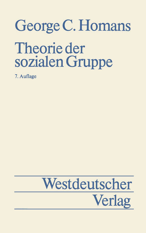 Book cover of Theorie der sozialen Gruppe (7. Aufl. 1960)