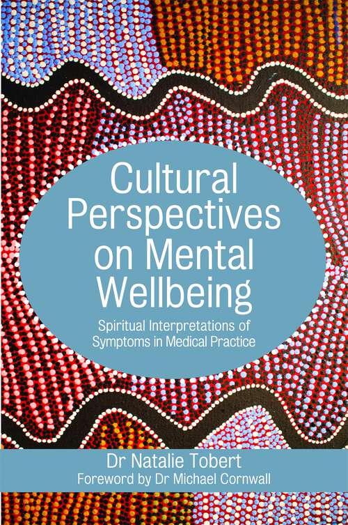 Book cover of Cultural Perspectives on Mental Wellbeing: Spiritual Interpretations of Symptoms in Medical Practice