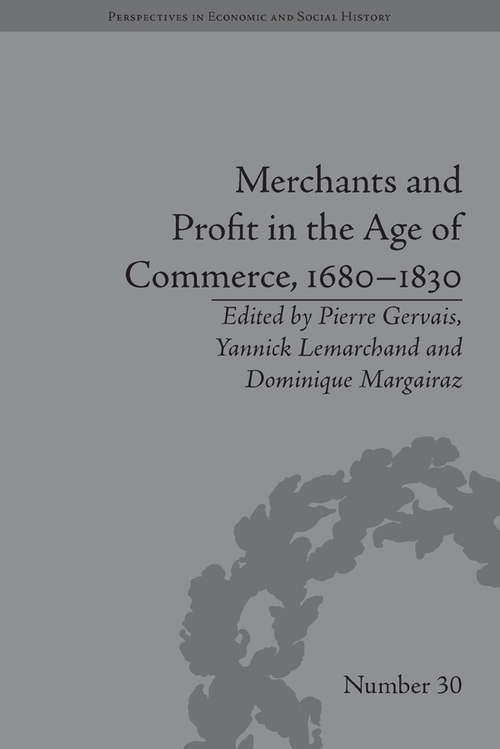 Book cover of Merchants and Profit in the Age of Commerce, 1680–1830 (Perspectives in Economic and Social History)